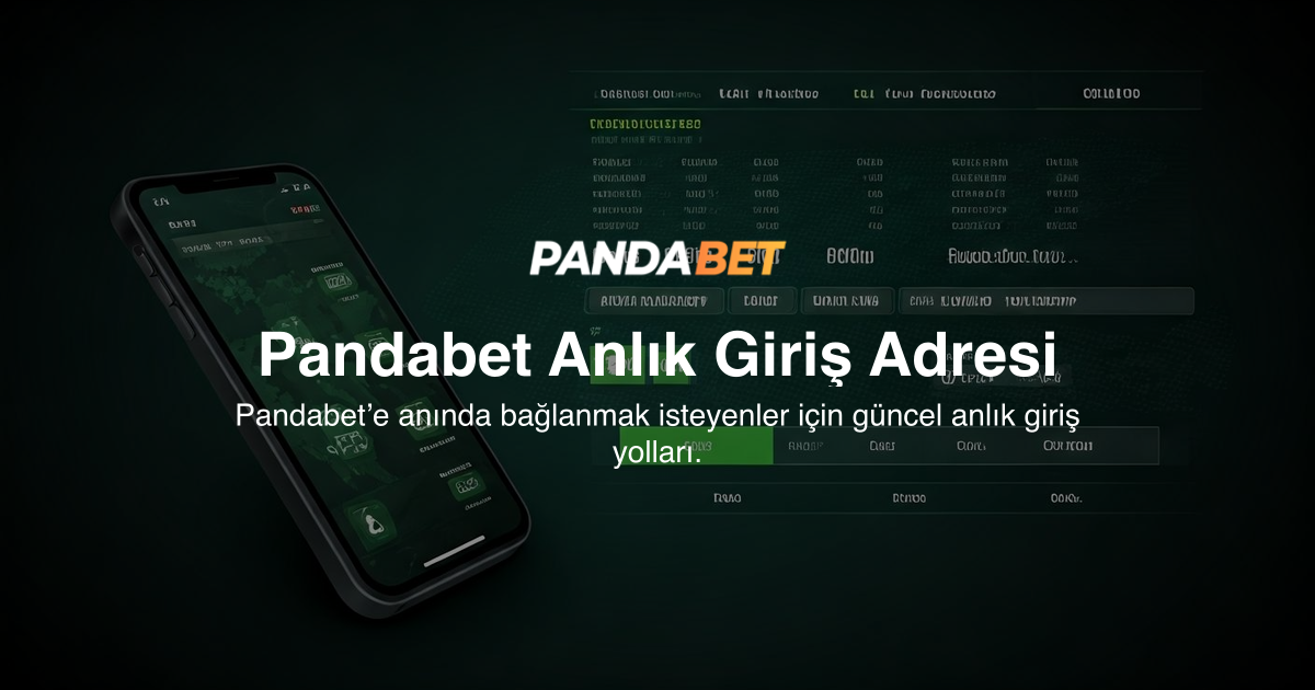 Pandabet Anlık Giriş Adresi